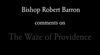Bishop Barron on the Waze of Providence.flv