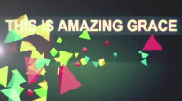 Phil Wickham  This Is Amazing Grace Official Lyric Video