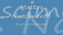 Mattos Nascimento anjos poderosos