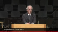 Living by Faith in Future Grace  John Piper