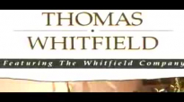 Thomas Whitfield - In Case You've Forgotten.flv