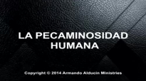 La pecaminosidad humana - Armando Alducin.mp4