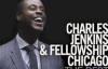 I Will Live By Charles Jenkins & Fellowship Chicago.flv