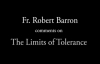 Fr. Robert Barron on The Limits of Tolerance.flv