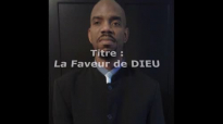 La Faveur de DIEU _ Pasteur Givelord, message evangelique.mp4