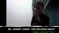 Johnny James  The Walking Bible! Part 3