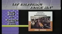 Let Everything Praise Him - Thomas Whitfield & The Whitfield Company.flv