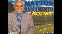 MATTOS NASCIMENTO muito feliz CD completo