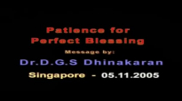 Patience for Perfect Blessing  Late.Dr. DGS Dhinakaran