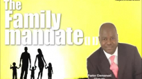 The family mandate (II) - Pastor Emmanuel Olumide.mp4