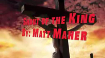 Matt Maher Shout of the King (With Lyrics).flv