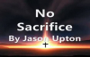 No Sacrifice lyrics - Jason Upton.flv