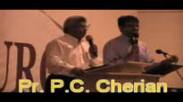 Sermon Pastor P C  Cherian Part 2 of 3