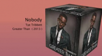 Nobody- Tye Tribbett with lyrics.flv