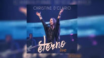Eterno (Live) - Christine D'Clario (CD COMPLETO) Nueva Musica Cristiana 2015.compressed.mp4