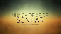 NUNCA DEIXE DE SONHAR 01. PR LUCIANO SUBIRÁ.mp4