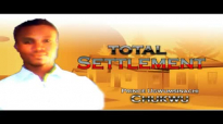Prince Ugwumsinachi Chukwu - Total Settlement - Nigerian Gospel Music.mp4