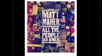 Matt Maher - Lord I Need You.flv
