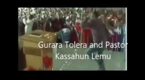 Gurara Tolera & Kassahun Lema New 2014 song.mp4