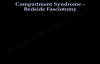 Compartment Syndrome , Bedside Fasciotomy  Everything You Need To Know  Dr. Nabil Ebraheim