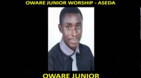 Oware Junior Worship - ASEDA