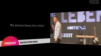 Peter Wenz (1) Wie du lernen kannst, Gott zu lieben - 24-06-2015.flv