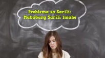 Ed Lapiz Preaching ➤ Problema sa Sarili_ Mababang Sarili Imahe.mp4