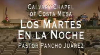 Calvary Chapel Costa Mesa en EspaÃ±ol Pastor Pancho Juarez 10